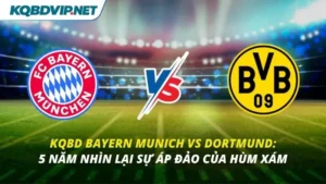 KQBD Bayern Munich vs Dortmund
